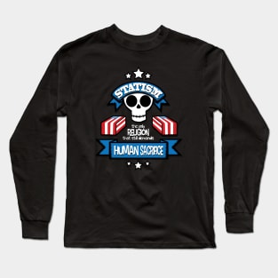 The Most Dangerous Religion Long Sleeve T-Shirt